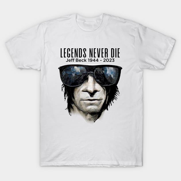 Jeff Beck No. 6: Legends Never Die, Rest In Peace 1944 - 2023 (RIP) T-Shirt by Puff Sumo